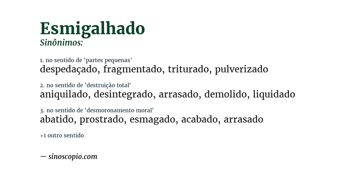 Sinônimo de esmigalhado