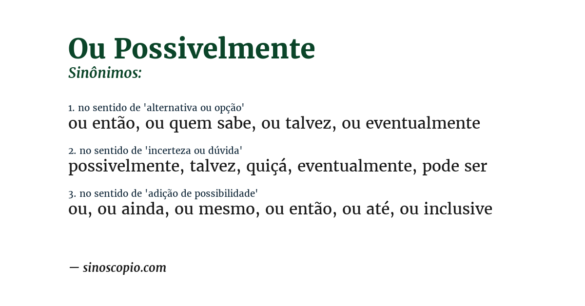 Sinônimo de ou possivelmente