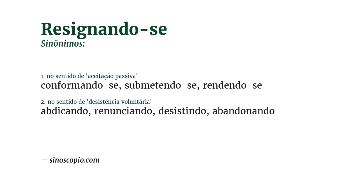 Sinônimo de resignando-se