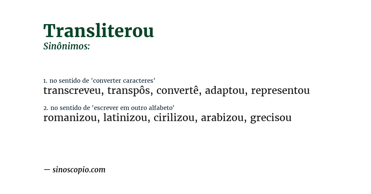 Sinônimo de transliterou