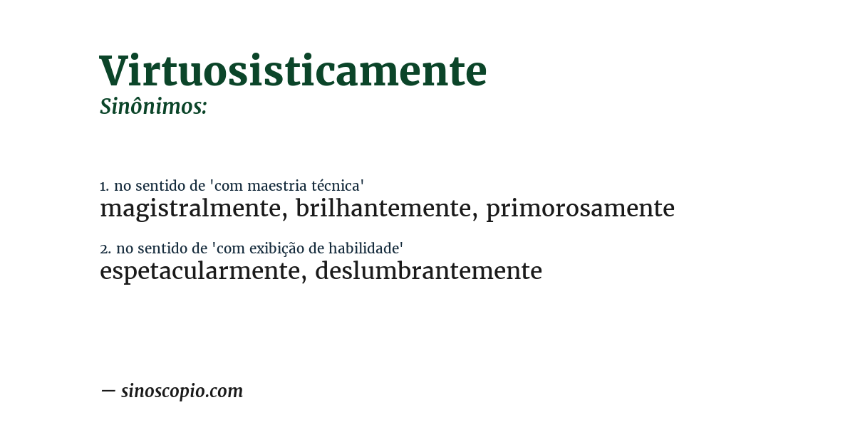Sinônimo de virtuosisticamente