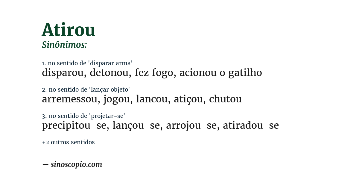 Sinônimo de atirou