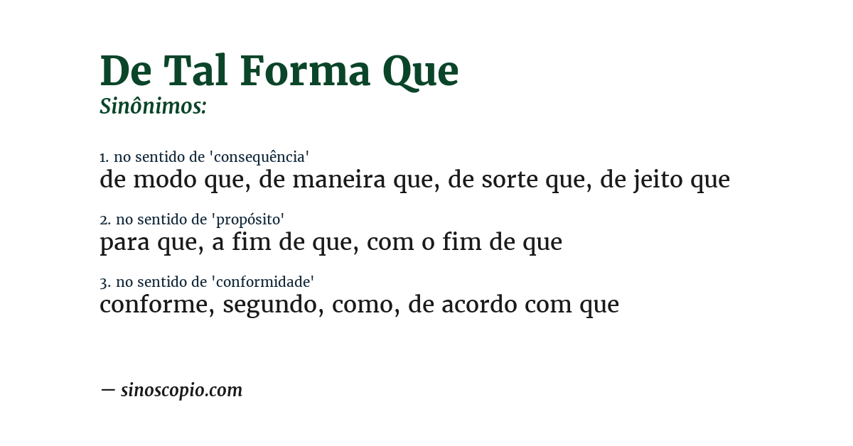 Sinônimo de de tal forma que