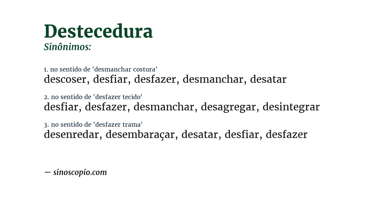 Sinônimo de destecedura