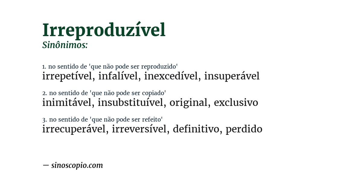Sinônimo de irreproduzível