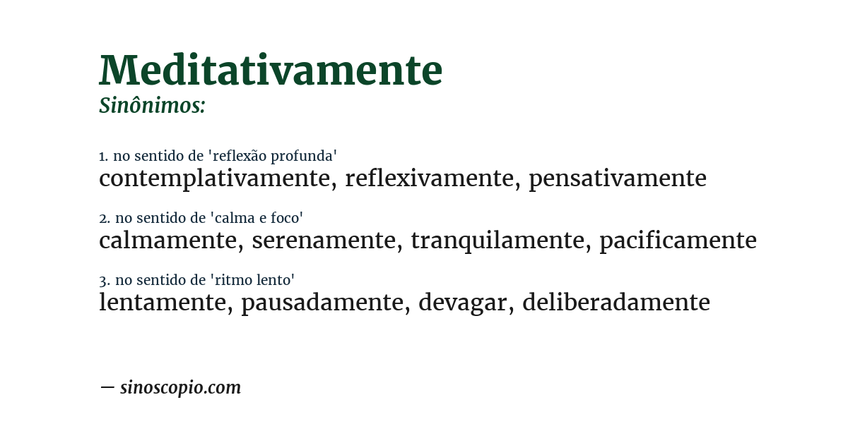 Sinônimo de meditativamente