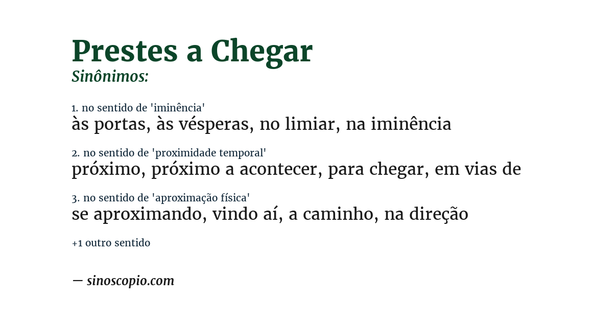 Sinônimo de prestes a chegar