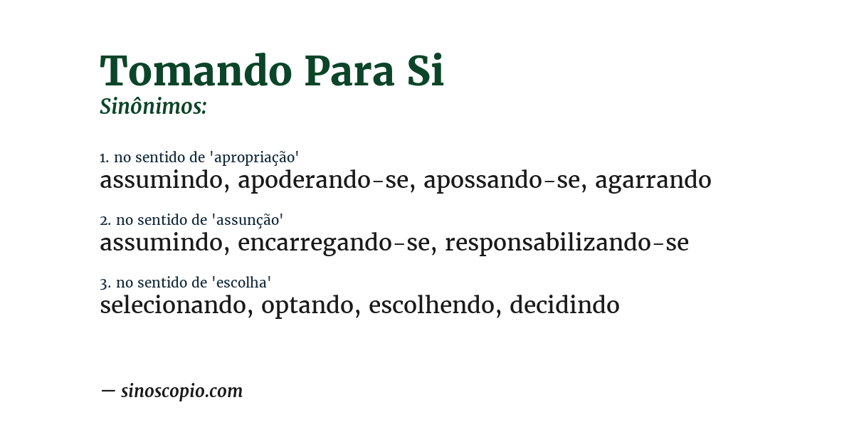 Sinônimo de tomando para si