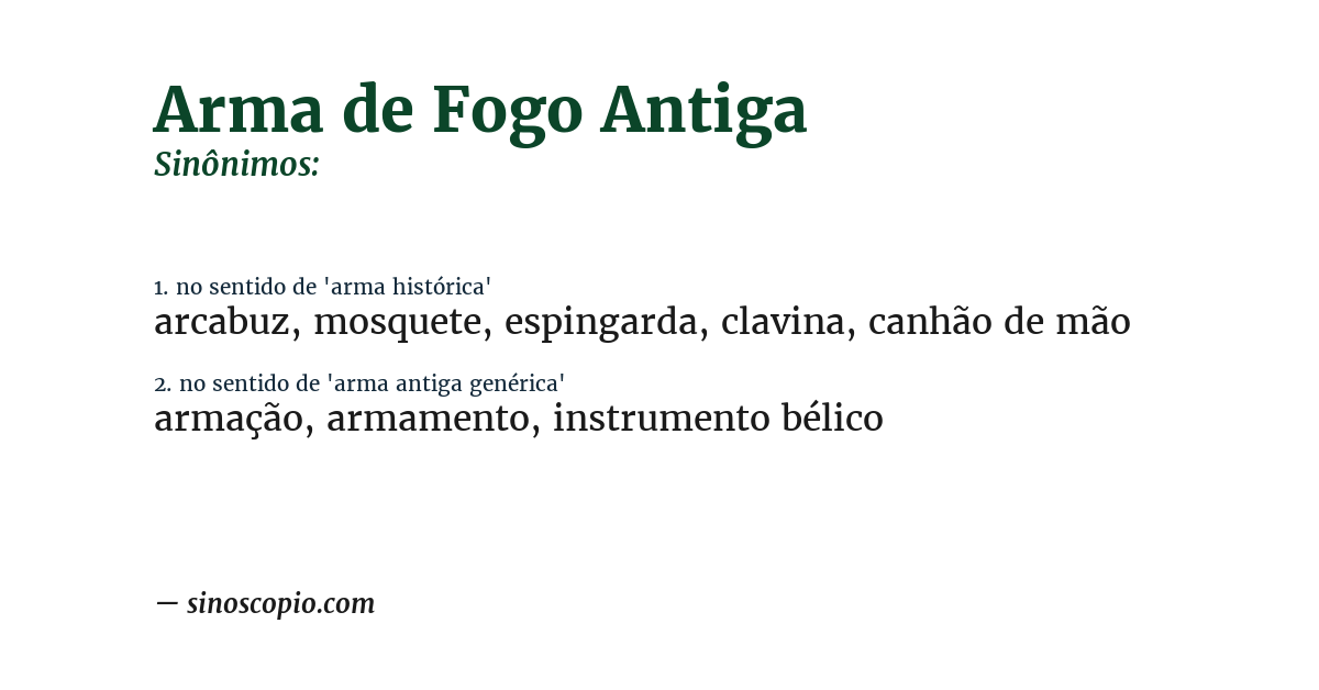 Sinônimo de arma de fogo antiga