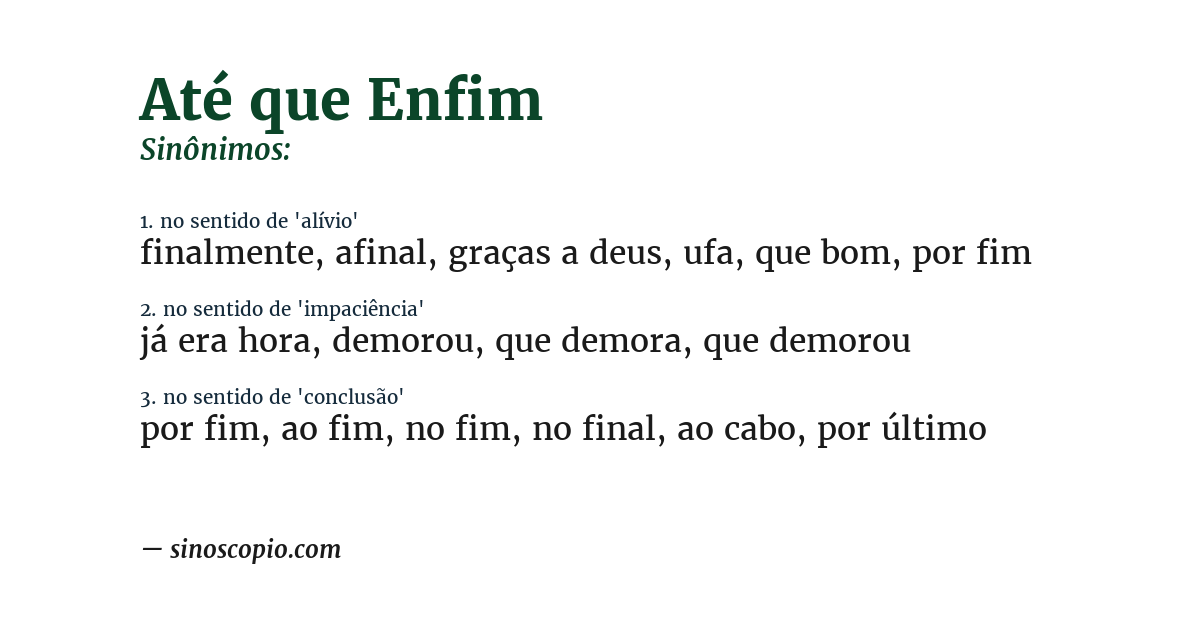 Sinônimo de até que enfim
