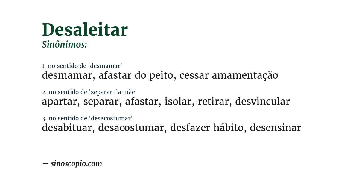 Sinônimo de desaleitar