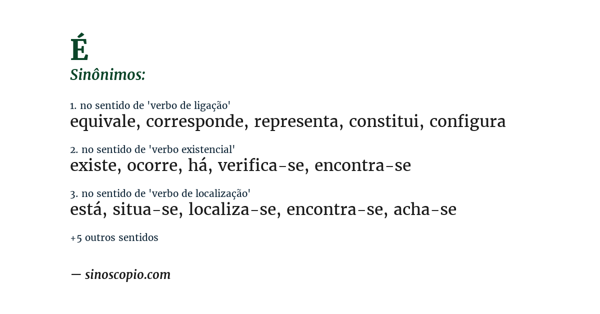 Sinônimo de é
