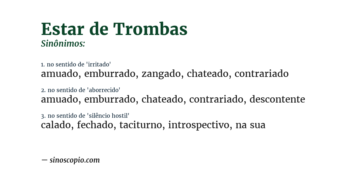 Sinônimo de estar de trombas