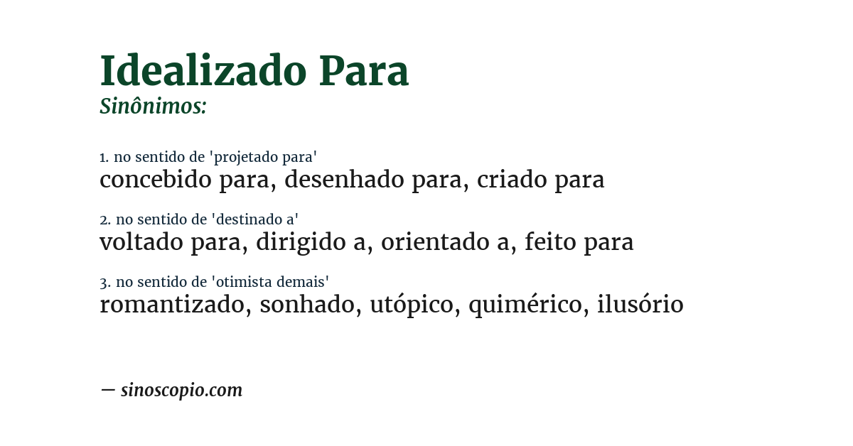 Sinônimo de idealizado para