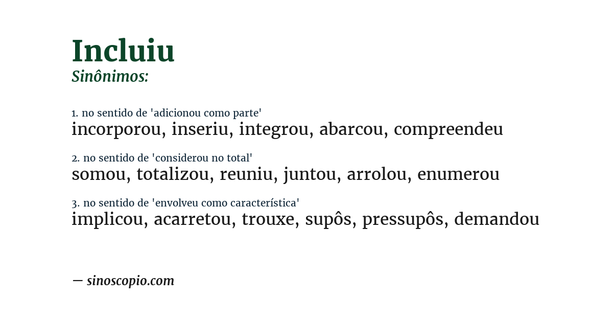 Sinônimo de incluiu