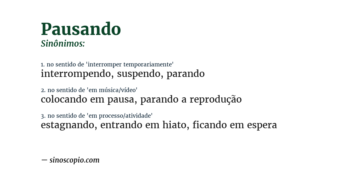 Sinônimo de pausando