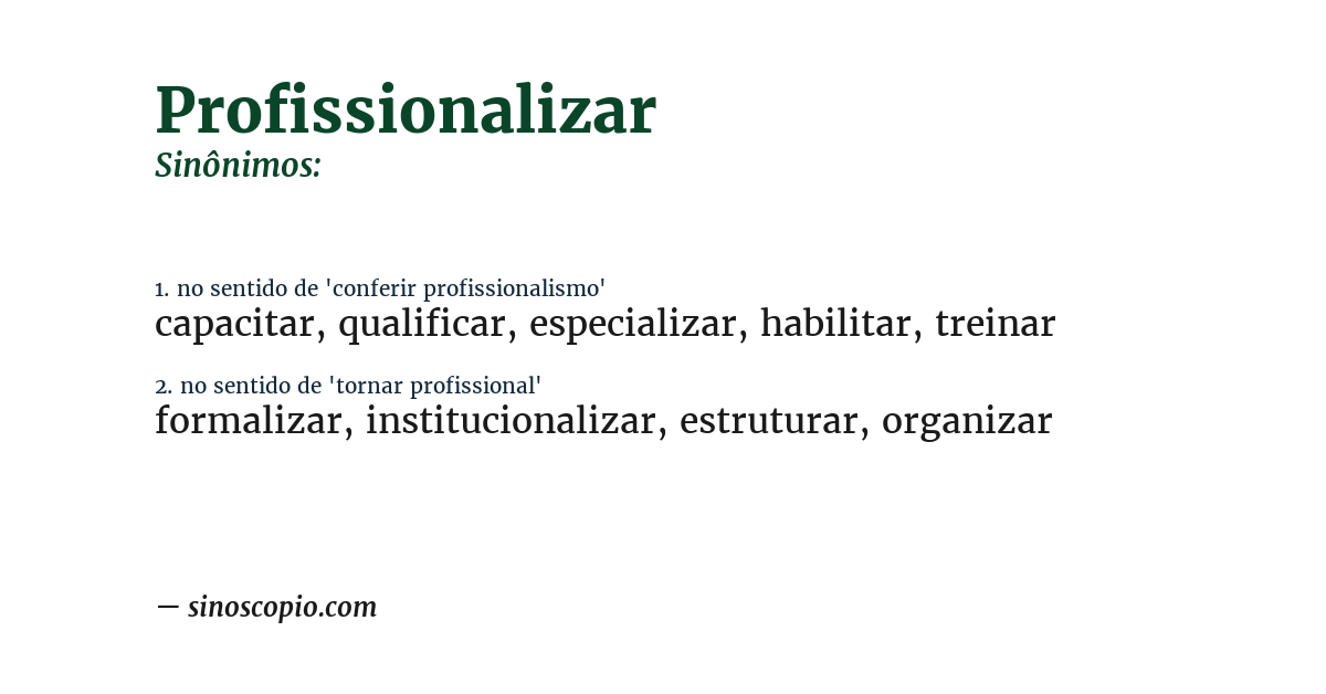 Sinônimo de profissionalizar