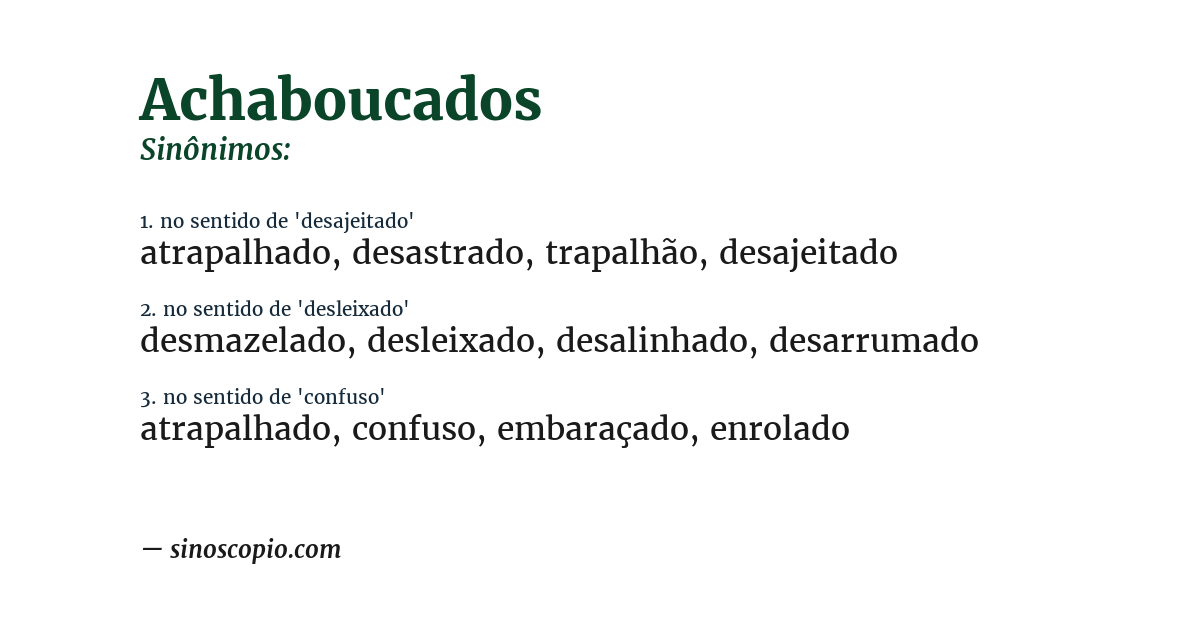 Sinônimo de achaboucados