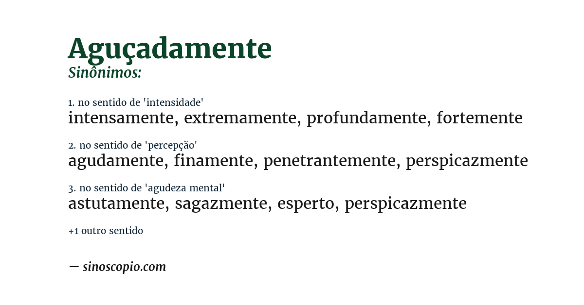 Sinônimo de aguçadamente