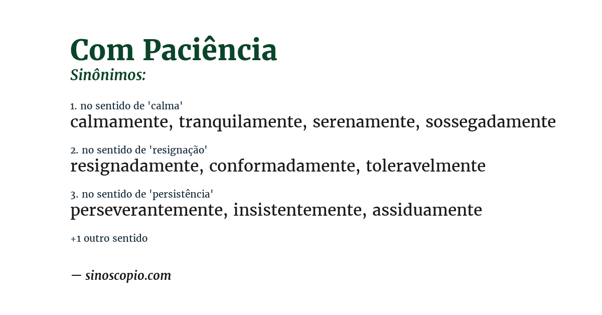 Sinônimo de com paciência