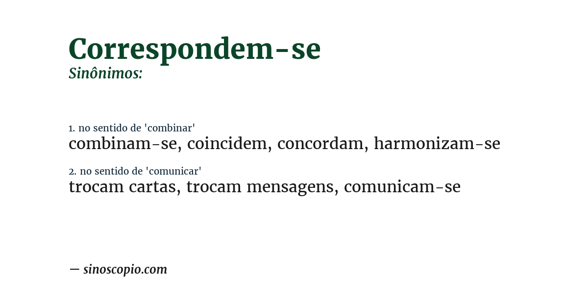 Sinônimo de correspondem-se