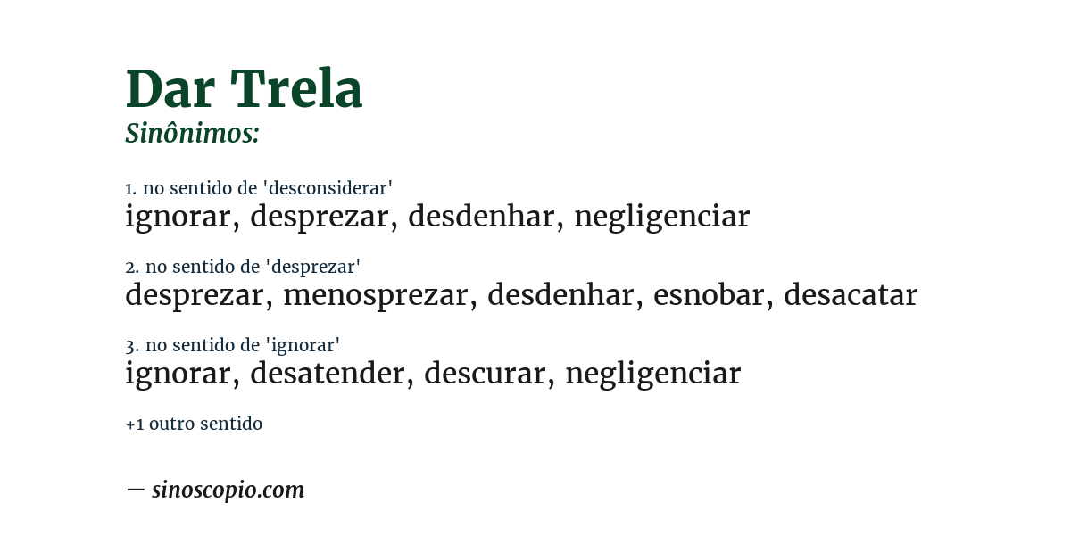 Sinônimo de dar trela