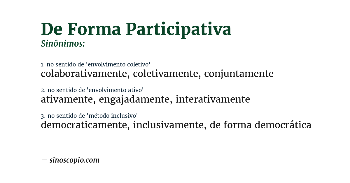 Sinônimo de de forma participativa