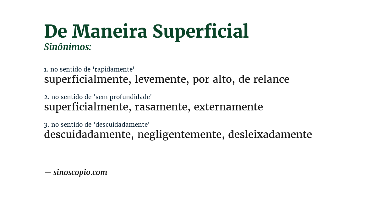 Sinônimo de de maneira superficial