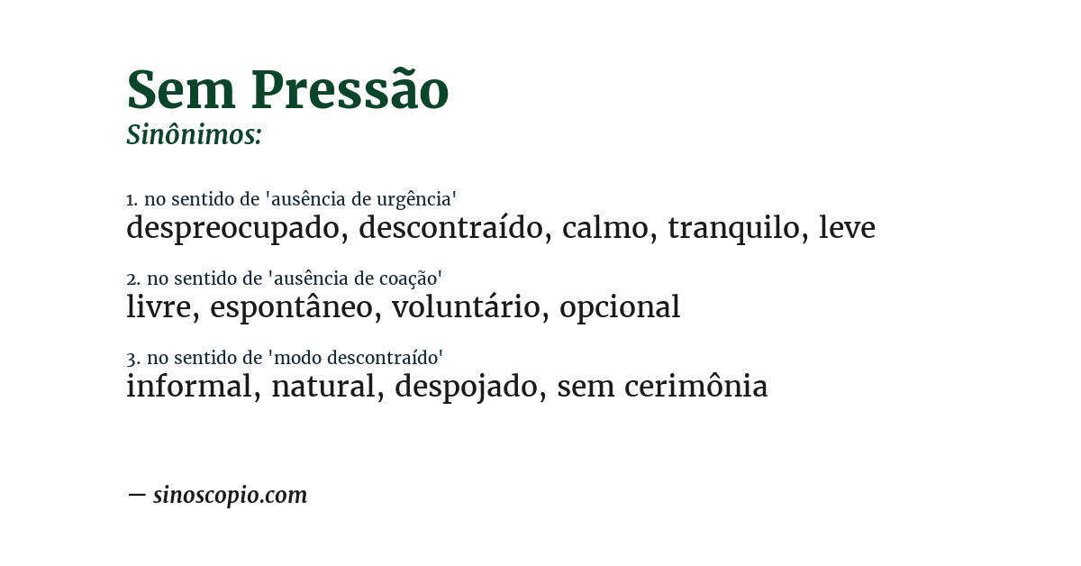 Sinônimo de sem pressão