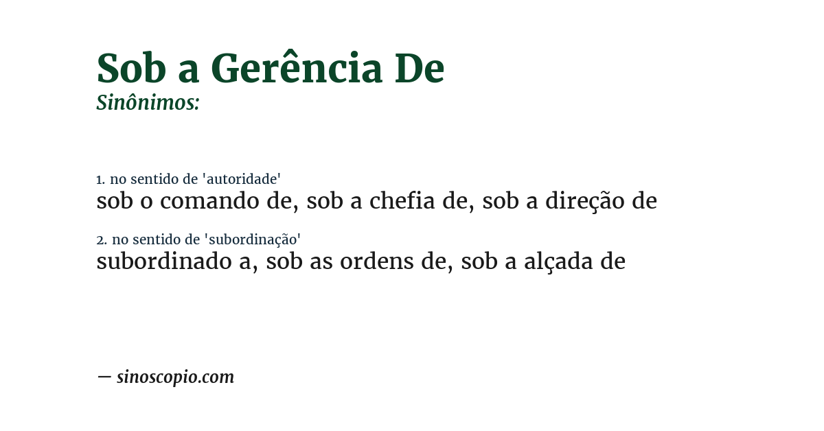 Sinônimo de sob a gerência de
