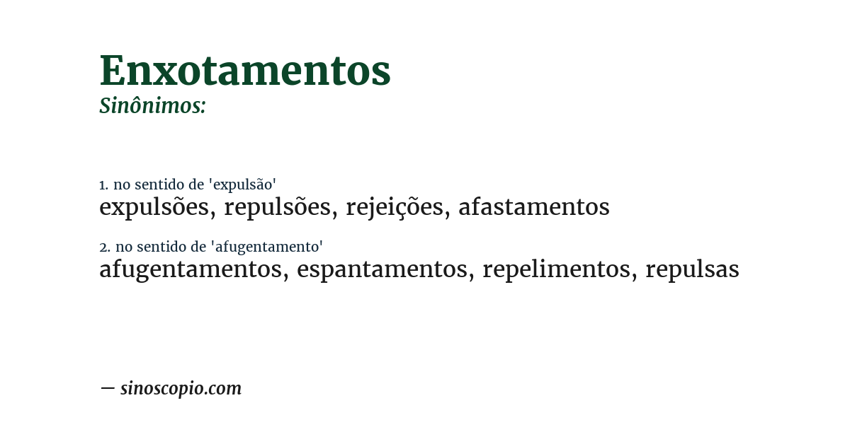 Sinônimo de enxotamentos