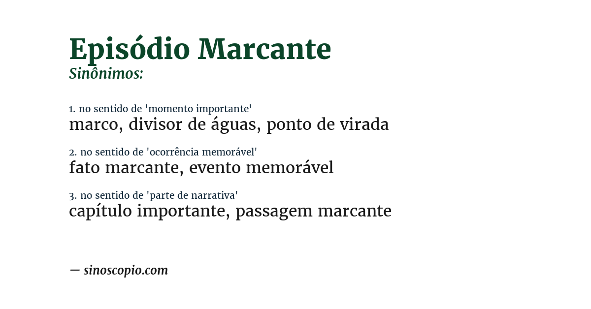 Sinônimo de episódio marcante