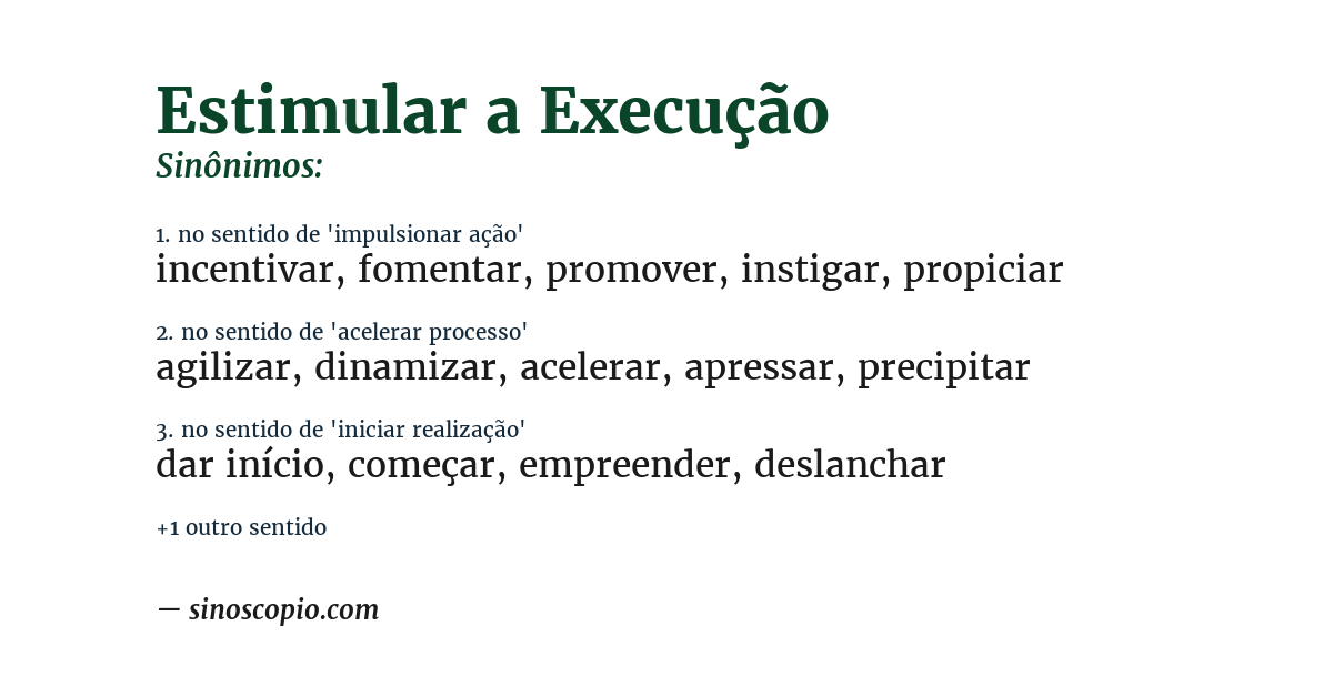 Sinônimo de estimular a execução