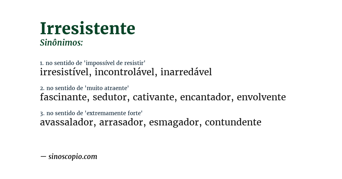 Sinônimo de irresistente