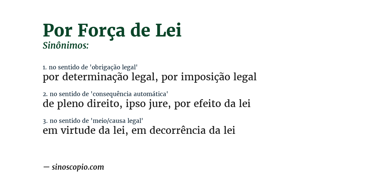 Sinônimo de por força de lei