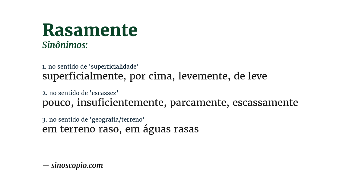Sinônimo de rasamente