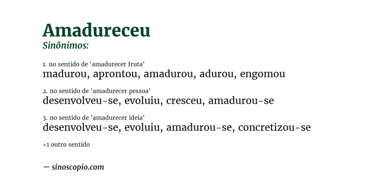 Sinônimo de amadureceu