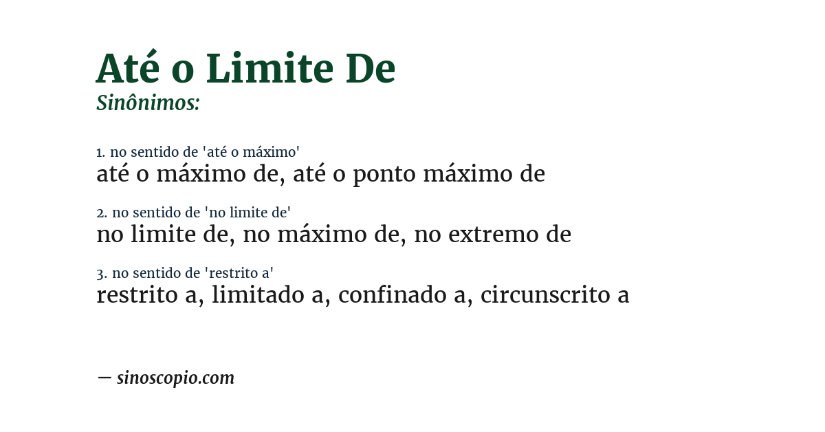 Sinônimo de até o limite de