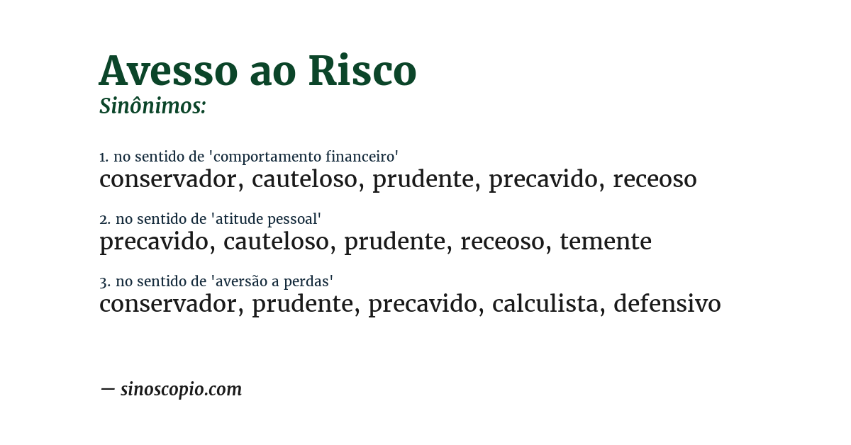 Sinônimo de avesso ao risco