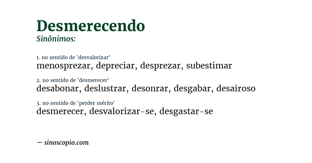 Sinônimo de desmerecendo