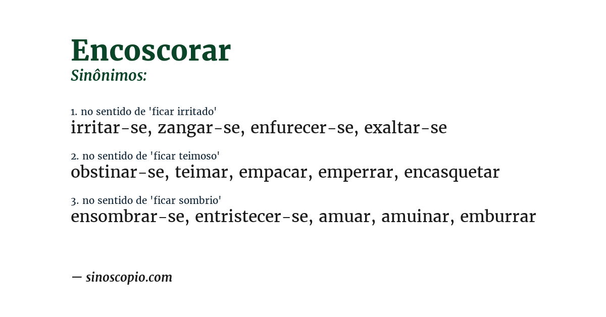 Sinônimo de encoscorar