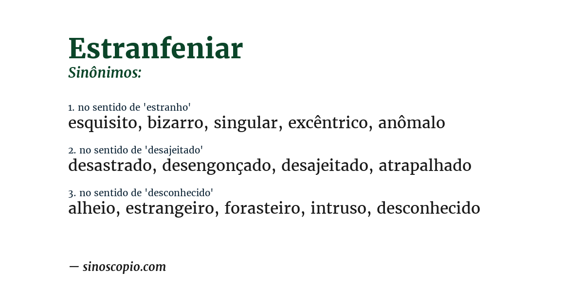 Sinônimo de estranfeniar