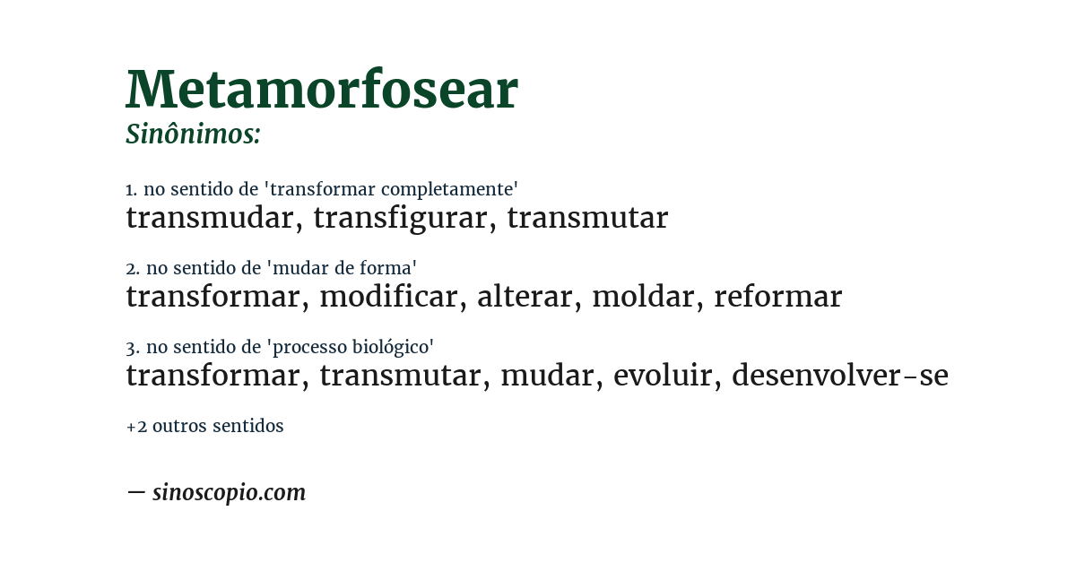 Sinônimo de metamorfosear