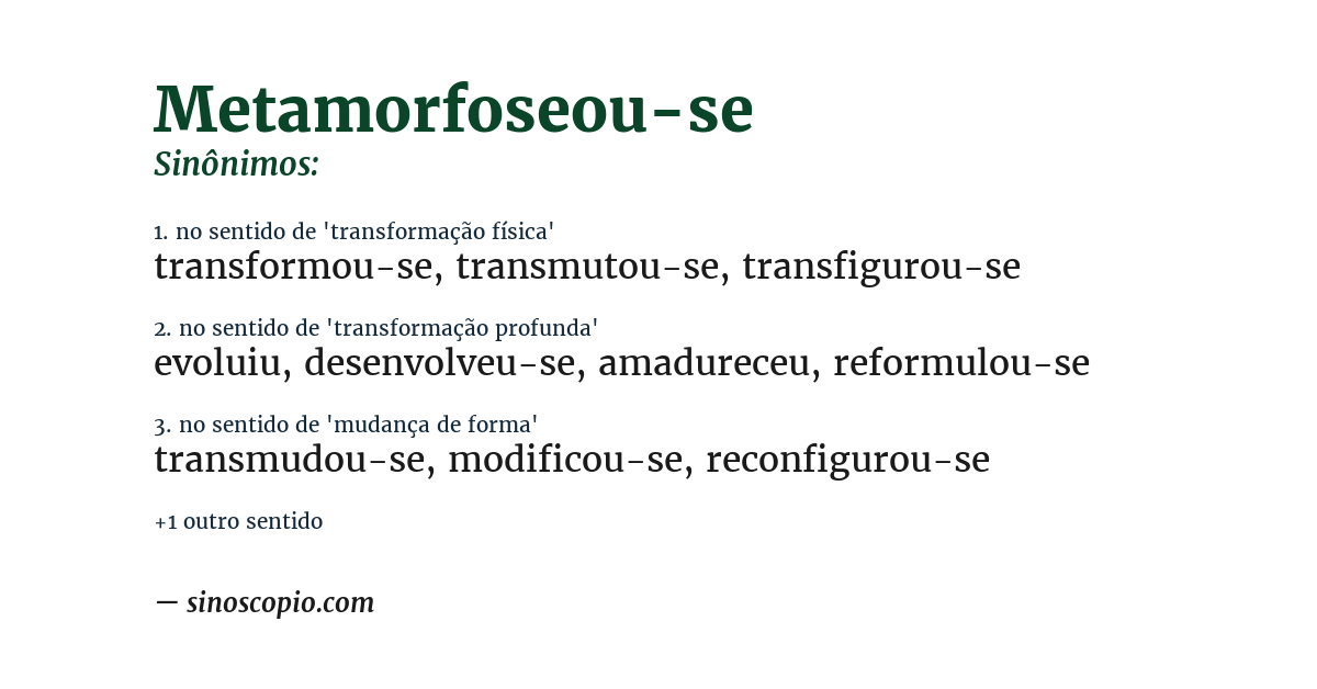 Sinônimo de metamorfoseou-se