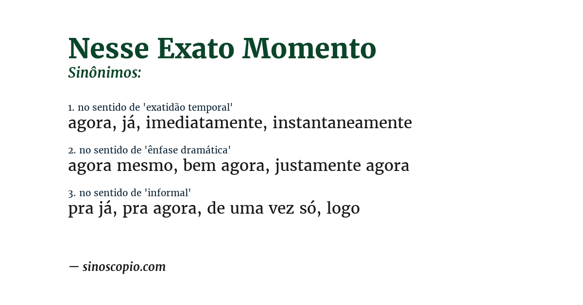 Sinônimo de nesse exato momento
