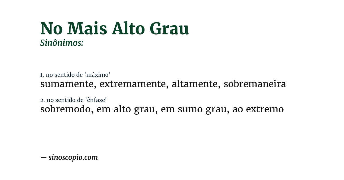 Sinônimo de no mais alto grau