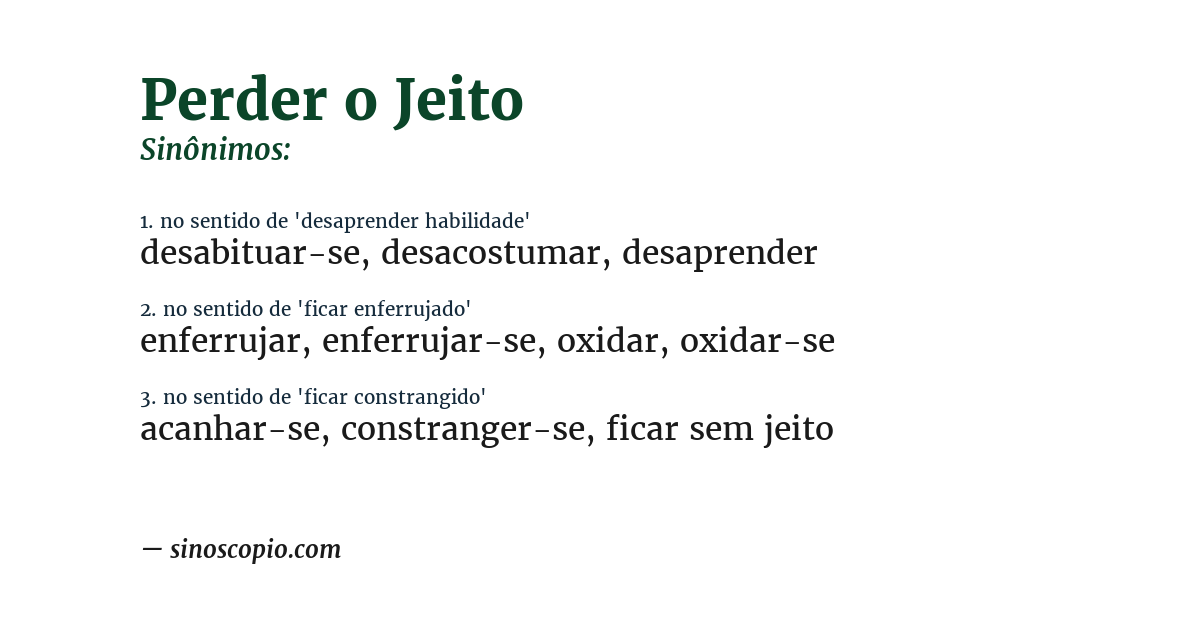 Sinônimo de perder o jeito