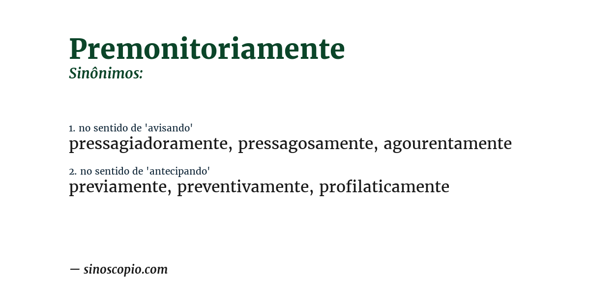Sinônimo de premonitoriamente