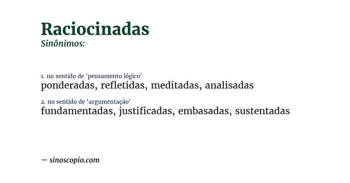 Sinônimo de raciocinadas