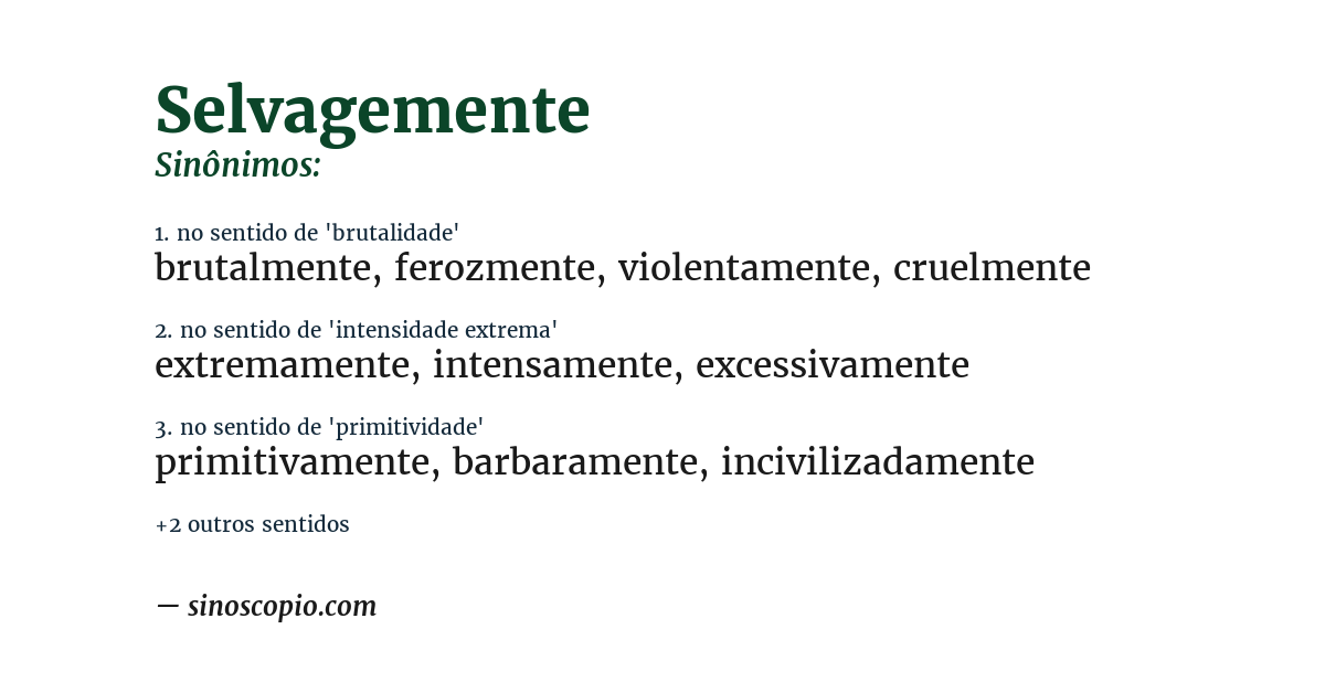 Sinônimo de selvagemente